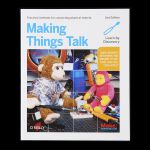 Making Things Talk – 2nd Edition